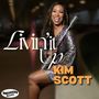 Kim Scott: Livin' It Up, CD