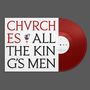 Text: "CHVRCHES ALL THE KING'S MEN." Rot-schwarzes Design, Schallplatte, markantes Typografie-Layout.