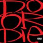 Großer roter Text „DO OR DIE“ auf schwarzem Hintergrund. Unten rechts kleiner Warnhinweis: „Parental Advisory Explicit Content“.