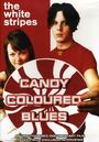 The White Stripes: Candy Coloured Blues, DVD