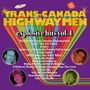 Trans-Canada Highwaymen: Explosive Hits Vol. 1, CD