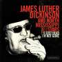 Jim Dickinson  (aka James Luther Dickinson): I'm Just Dead I'm Not Gone, CD