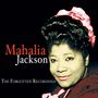 Mahalia Jackson: The Forgotten Recordings, CD,CD