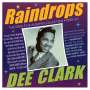 Dee Clark: Raindrops: The Singles & Albums Collection 1956 - 1962, CD,CD