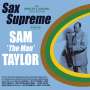 Sam "The Man" Taylor: Sax Supreme: The Singles & Albums Collection, CD,CD