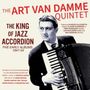 Art Van Damme (1920-2010): The King Of Jazz Accordion: Five Early Albums 1947 - 1954, CD