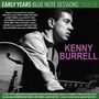 „EARLY YEARS BLUE NOTE SESSIONS 1956-58“ und „KENNY BURRELL“. Schwarz-weißes Bild eines Mannes mit Gitarre.