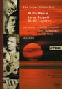 Al Di Meola, Larry Coryell & Bireli Lagrene: The Super Guitar Trio In Concert - Live 1990, DVD