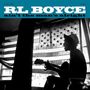 R.L. Boyce: Ain't The Man's Alright (180g), LP