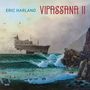 Text: "ERIC HARLAND VIPASSANA II". Ein altes Schiff schwebt über stürmischen Wellen nah an einer Felsenküste.
