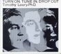 Timothy Leary: Turn On Tune In Drop Out, CD