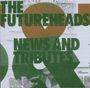 Futureheads: News & Tributes, CD