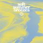 : Soft Summer Breezes, LP