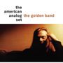 The American Analog Set: The Golden Band (Weather Report Yellow Color Vinyl), LP