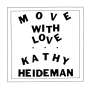Kathy Heideman: Move With Love (Java Vinyl), LP