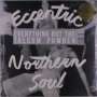 : Eccentric Northern Soul, LP