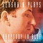 George & Ira Gershwin: Plays Rhapsody In Blue, CD