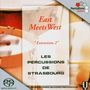 Les Percussions de Strasbourg - Eats meets West, SACD