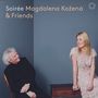 : Magdalena Kozena & Friends - Soiree, SACD