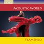 : Flamenco (Acoustic World), CD