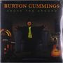 Burton Cummings: Above The Ground (Orange Vinyl), LP,LP