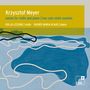 Krzysztof Meyer: Sonaten Nr.1 op.36 & Nr.2 op.133 für Violine solo, CD