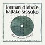 Toumani Diabate & Ballake Sissoko: New Ancient Strings, CD
