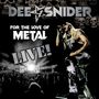 Dee Snider: For The Love Of Metal: Live! (Limited Edition), LP,LP,DVD