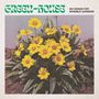 "GREEN-HOUSE" und "SIX SONGS FOR INVISIBLE GARDENS" in grüner und schwarzer Schrift, gelbe Blumen im Hintergrund.