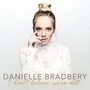 Danielle Bradbery: I Don't Believe We've Met, CD