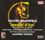 Walter Braunfels: Jeanne D'Arc, CD,CD