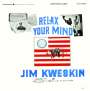 Jim Kweskin: Relax Your Mind, CD