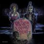 : Return Of The Living Dead (Limited Edition) (Blood Red Splatter Vinyl), LP