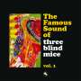 : The Famous Sound of Three Blind Mice Vol. 1 (180g), LP,LP