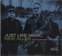 Mike Allen: Just Like Magic, CD