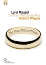 Richard Wagner: Richard Wagner - The Ring Without Words, DVD