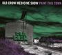 Old Crow Medicine Show: Paint This Town, CD