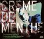 Creme De Menthe: The Impossibility Of Eroticism In.., CD