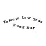 Tolouse Low Trax: Fung Day, LP