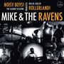 Mike & Ravens: Noisy Boys: The Saxony Session, CD