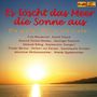 Es löscht das Meer die Sonne aus - Die großen Chöre & Lieder, CD