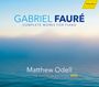 Text: "GABRIEL FAURÉ, COMPLETE WORKS FOR PIANO, Matthew Odell, 6CD". Hintergrund: Meer bei Sonnenaufgang.