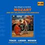 Wolfgang Amadeus Mozart (1756-1791): Mozart & die Salzburger Hofmusik - Lieder,Tänze & Weisen, CD