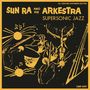 Sun Ra: Supersonic Jazz (Deluxe Edition), CD,CD