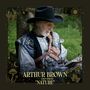 Arthur Brown: Nature, CD