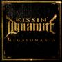 Kissin' Dynamite: Megalomania, CD