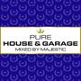: Pure House & Garage (Mixed By Majestic), CD,CD,CD