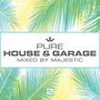 : Pure House & Garage 2 (Mixed By Majestic), CD,CD,CD
