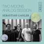 Sebastian Gahler: Two Moons Analog Session (180g) (Limited Handnumbered Edition) (handsigniert), LP