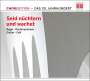 : ChorEdition - 20.Jahrhundert "Seid nüchtern und wachet", CD